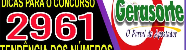 Dicas para Lotofacil 2961