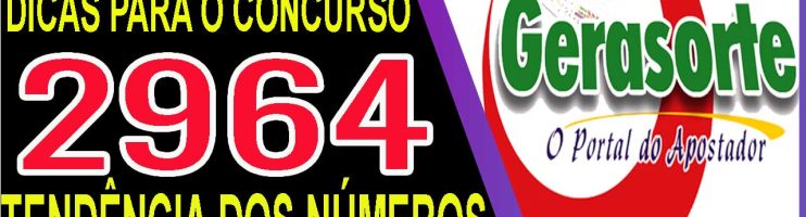 Dicas para Lotofacil 2964