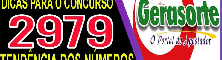 LOTOFACIL 2979 DICAS E ANALISE – CANAL GERASORTE