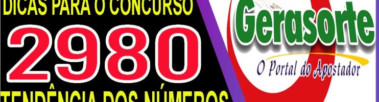 LOTOFACIL 2980 DICAS E ANALISE – FINAL ZERO – VAMOS PRA CIMA