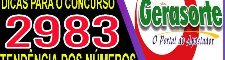 LOTOFACIL 2983 DICAS E ANALISE – CANAL GERASORTE