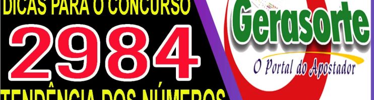 LOTOFACIL 2984 DICAS E ANALISE – CANAL GERASORTE