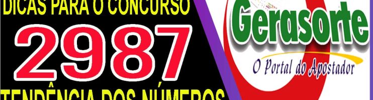 LOTOFACIL 2987 DICAS E ANALISE – CANAL GERASORTE