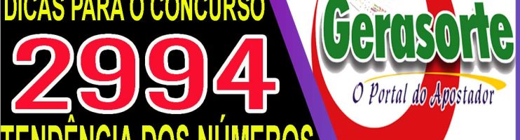 LOTOFACIL 2994 DICAS E ANALISE – CANAL GERASORTE