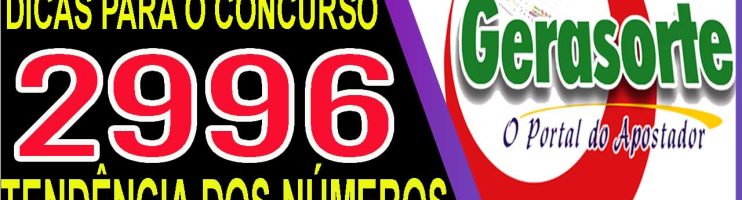 LOTOFACIL 2996 DICAS E ANALISE – CANAL GERASORTE
