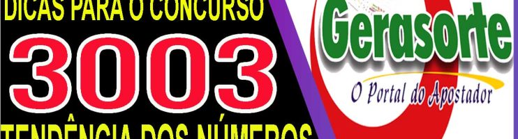 LOTOFACIL 3003 DICAS E ANALISE – CANAL GERASORTE