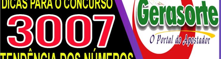 LOTOFACIL 3007 DICAS E ANALISE – CANAL GERASORTE