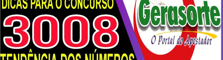 LOTOFACIL 3008 DICAS E ANALISE – CANAL GERASORTE