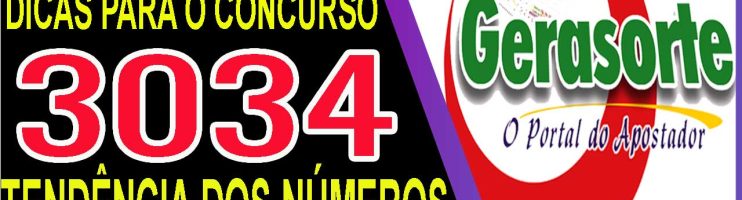 LOTOFACIL 3034 DICAS E ANALISE – CANAL GERASORTE