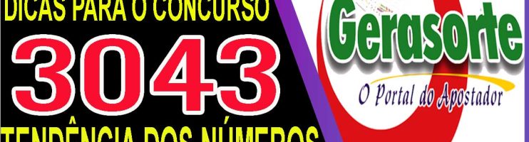 LOTOFACIL 3043 DICAS E ANALISE – CANAL GERASORTE