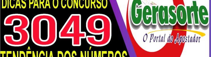 LOTOFACIL 3049 DICAS E ANALISE – CANAL GERASORTE