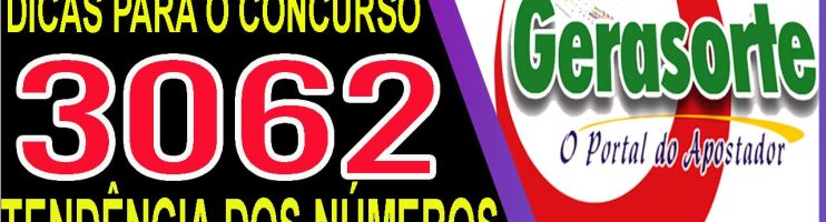 LOTOFACIL 3062 DICAS E ANALISE – CANAL GERASORTE