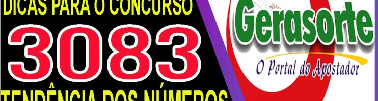 LOTOFACIL 3083 DICAS E ANALISE – CANAL GERASORTE