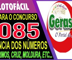 LOTOFACIL 3085 DICAS E ANALISE – CANAL GERASORTE