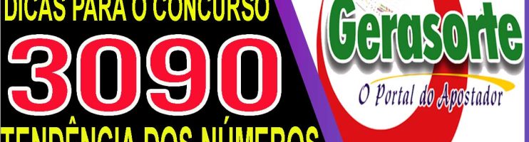 LOTOFACIL 3090 DICAS E ANALISE – CANAL GERASORTE