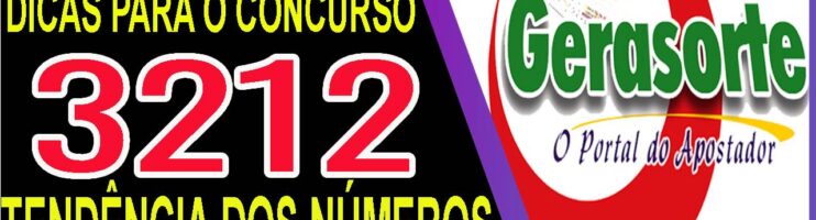 LOTOFACIL 3212 DICAS E ANALISE – CANAL GERASORTE