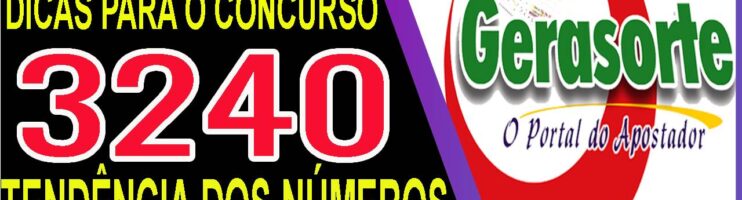 LOTOFACIL 3240 DICAS E ANALISE – CANAL GERASORTE