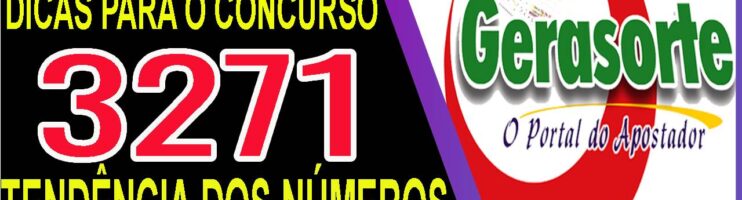 LOTOFACIL 3271 DICAS E ANALISE – CANAL GERASORTE