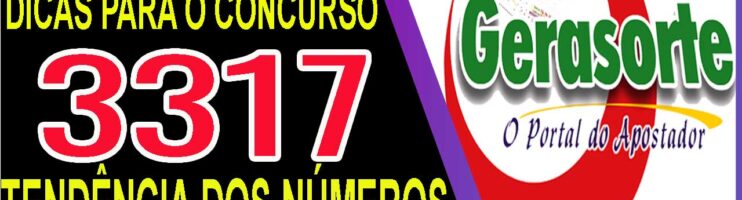 LOTOFACIL 3317 DICAS E ANALISE – CANAL GERASORTE