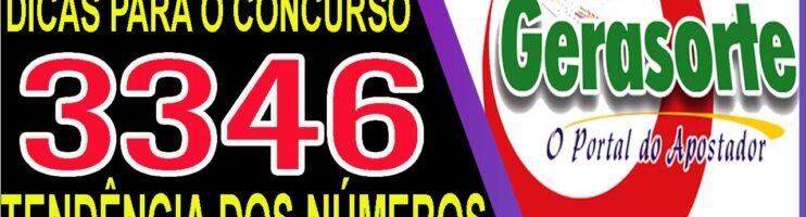 LOTOFACIL 3346 DICAS E ANALISE – CANAL GERASORTE