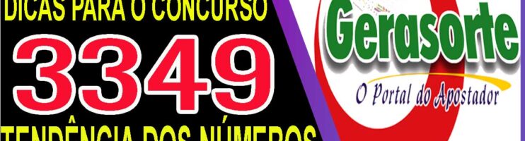 LOTOFACIL 3349 DICAS E ANALISE – CANAL GERASORTE