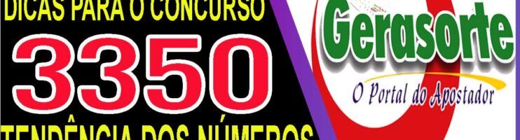 LOTOFACIL 3350 DICAS E ANALISE – CANAL GERASORTE