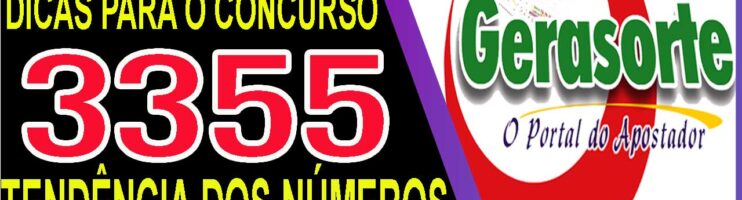 LOTOFACIL 3355 DICAS E ANALISE – CANAL GERASORTE