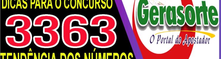 LOTOFACIL 3363 DICAS E ANALISE – CANAL GERASORTE