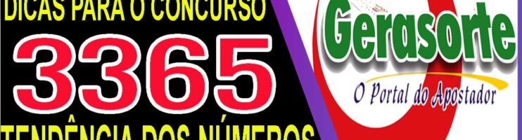 LOTOFACIL 3365 DICAS E ANALISE – CANAL GERASORTE