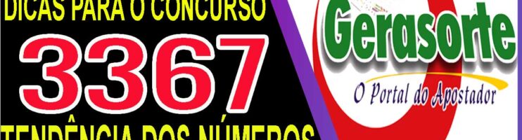 LOTOFACIL 3367 DICAS E ANALISE – CANAL GERASORTE