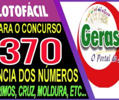 LOTOFACIL 3370 DICAS E ANALISE – CANAL GERASORTE