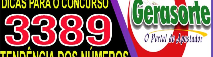 LOTOFACIL 3389 DICAS E ANALISE – CANAL GERASORTE