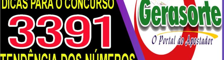 LOTOFACIL 3391 DICAS E ANALISE – CANAL GERASORTE