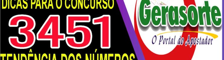 LOTOFACIL 3451 DICAS E ANALISE – CANAL GERASORTE