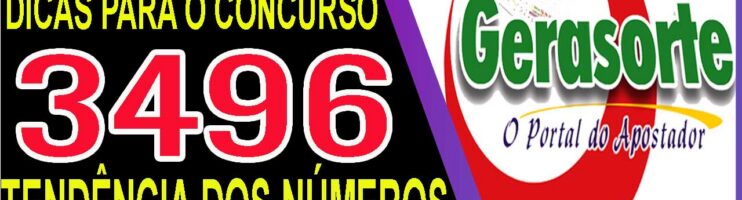 LOTOFACIL 3496 DICAS E ANALISE – CANAL GERASORTE