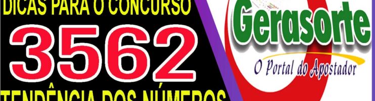 LOTOFACIL 3562 DICAS E ANALISE – CANAL GERASORTE
