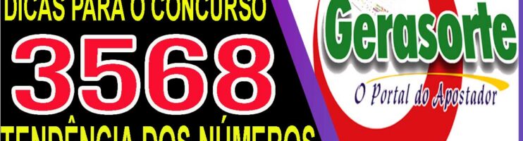 LOTOFACIL 3568 DICAS E ANALISE – CANAL GERASORTE