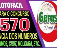 LOTOFACIL 3570 DICAS E ANALISE – CANAL GERASORTE