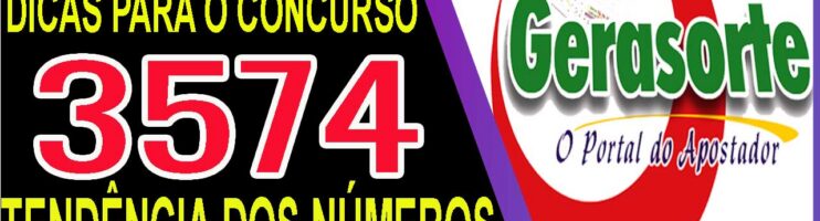 LOTOFACIL 3574 DICAS E ANALISE – CANAL GERASORTE