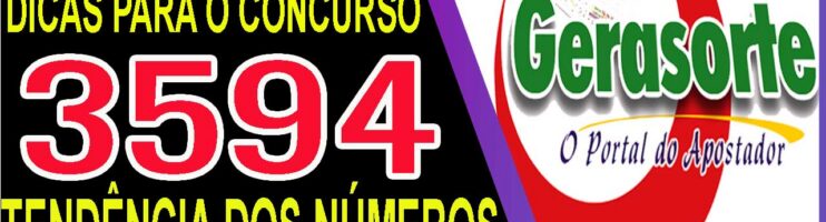 LOTOFACIL 3594 DICAS E ANALISE – CANAL GERASORTE
