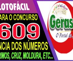 LOTOFACIL 3609 DICAS E ANALISE – CANAL GERASORTE