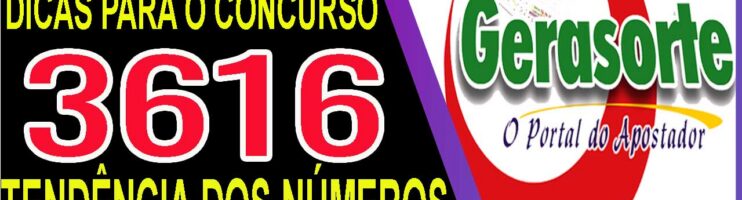 LOTOFACIL 3616 DICAS E ANALISE – CANAL GERASORTE