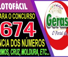 LOTOFACIL 3674 DICAS E ANALISE – CANAL GERASORTE