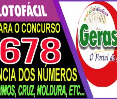 LOTOFACIL 3678 DICAS E ANALISE – CANAL GERASORTE