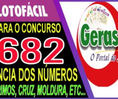 LOTOFACIL 3682 DICAS E ANALISE – CANAL GERASORTE