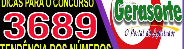 LOTOFACIL 3689 DICAS E ANALISE – CANAL GERASORTE