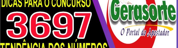 LOTOFACIL 3697 DICAS E ANALISE – CANAL GERASORTE