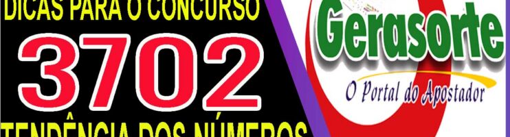 LOTOFACIL 3702 DICAS E ANALISE – CANAL GERASORTE