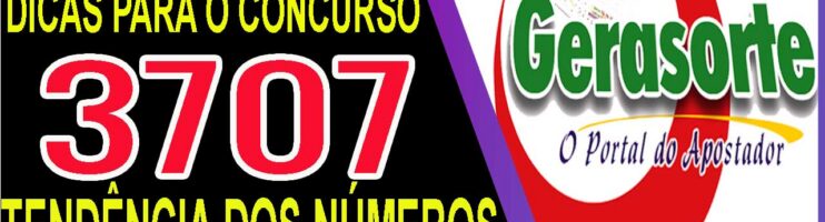 LOTOFACIL 3707 DICAS E ANALISE – CANAL GERASORTE