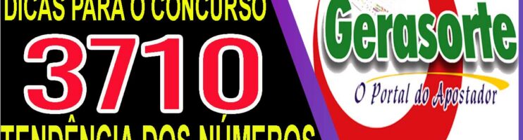 LOTOFACIL 3710 DICAS E ANALISE – CANAL GERASORTE